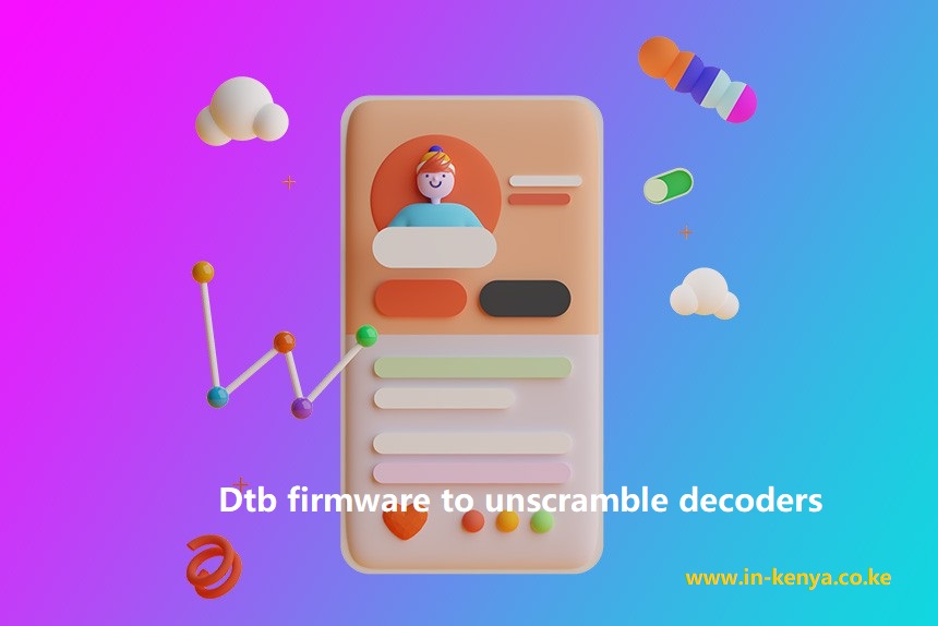 Dtb firmware to unscramble decoders.